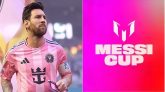 মেসির নামে শুরু হচ্ছে আন্তর্জাতিক টুর্নামেন্ট